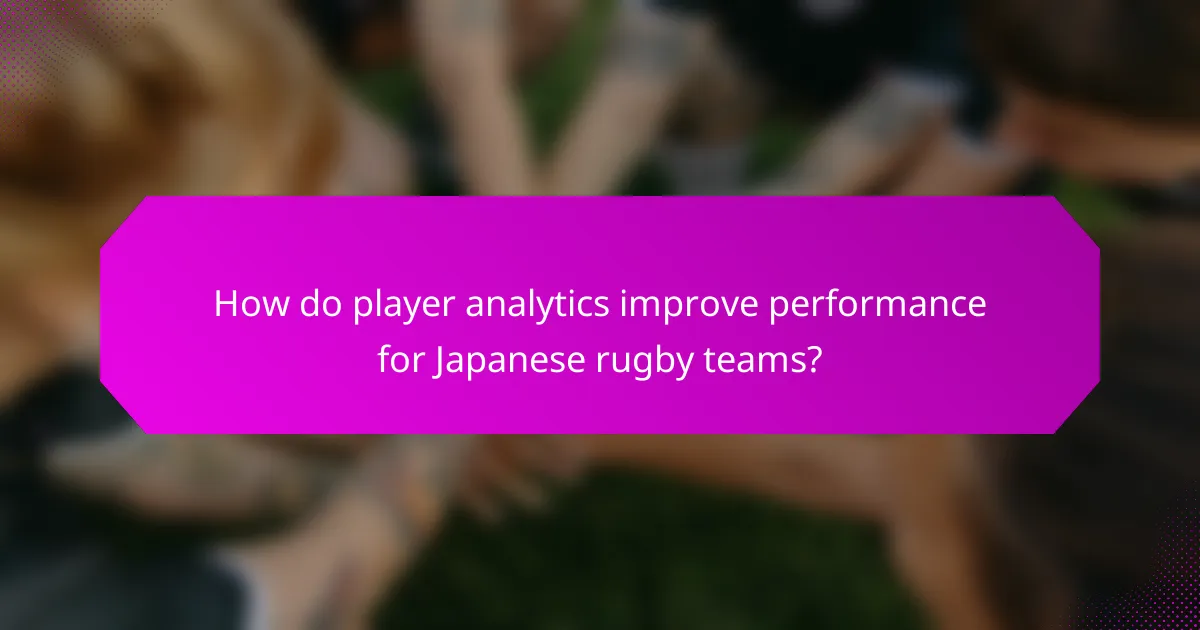 How do player analytics improve performance for Japanese rugby teams?