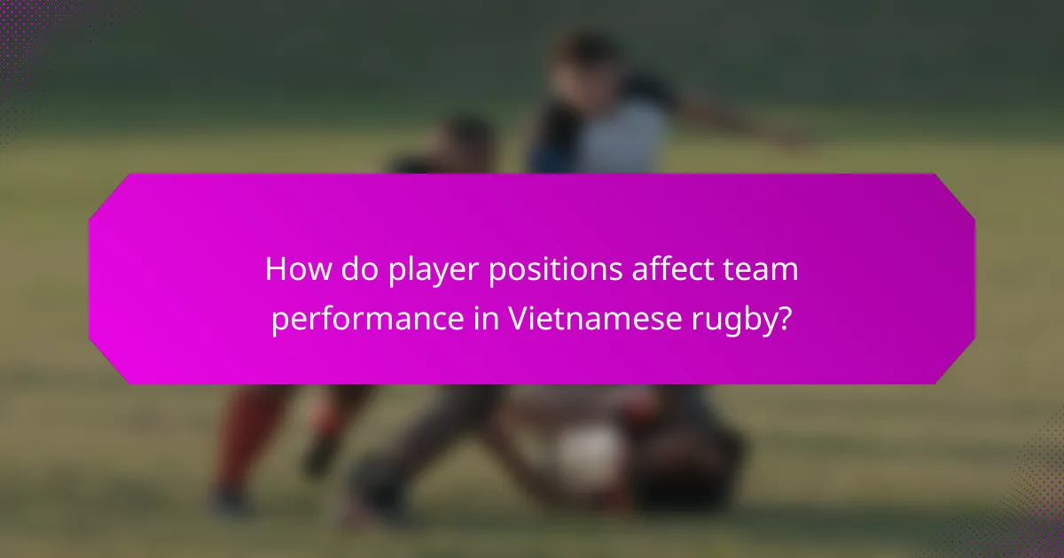 How do player positions affect team performance in Vietnamese rugby?