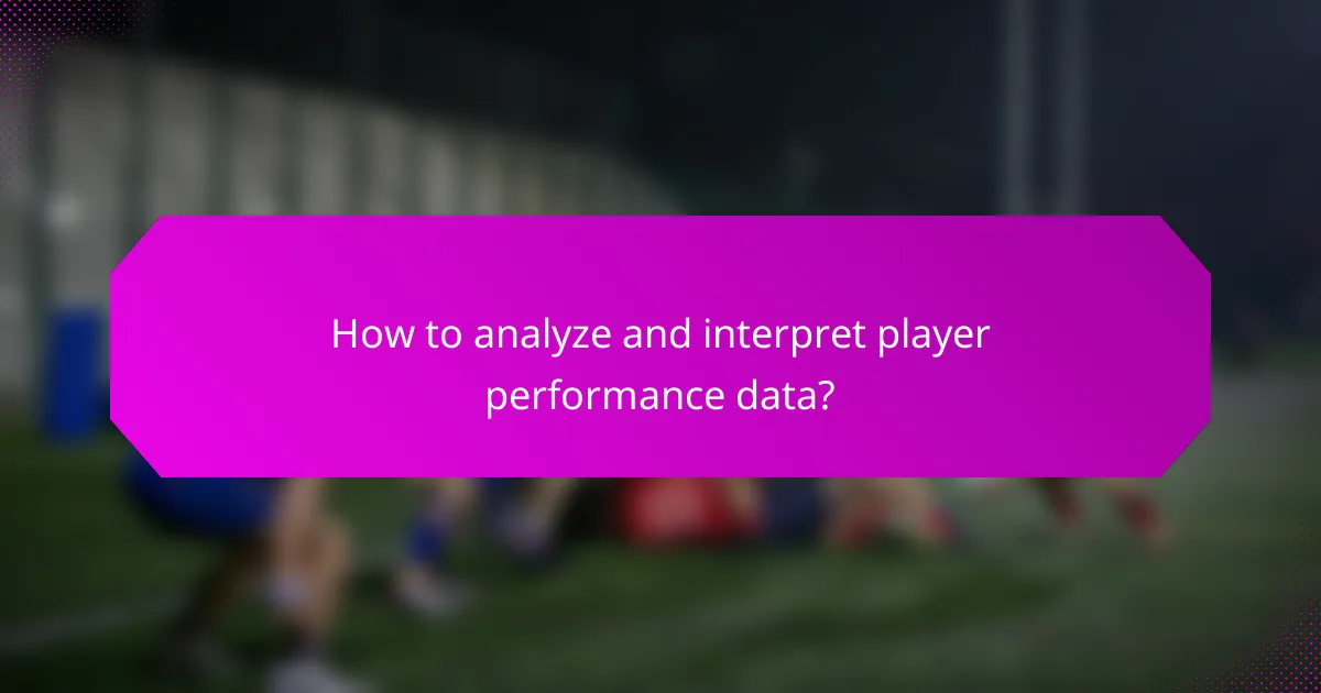 How to analyze and interpret player performance data?