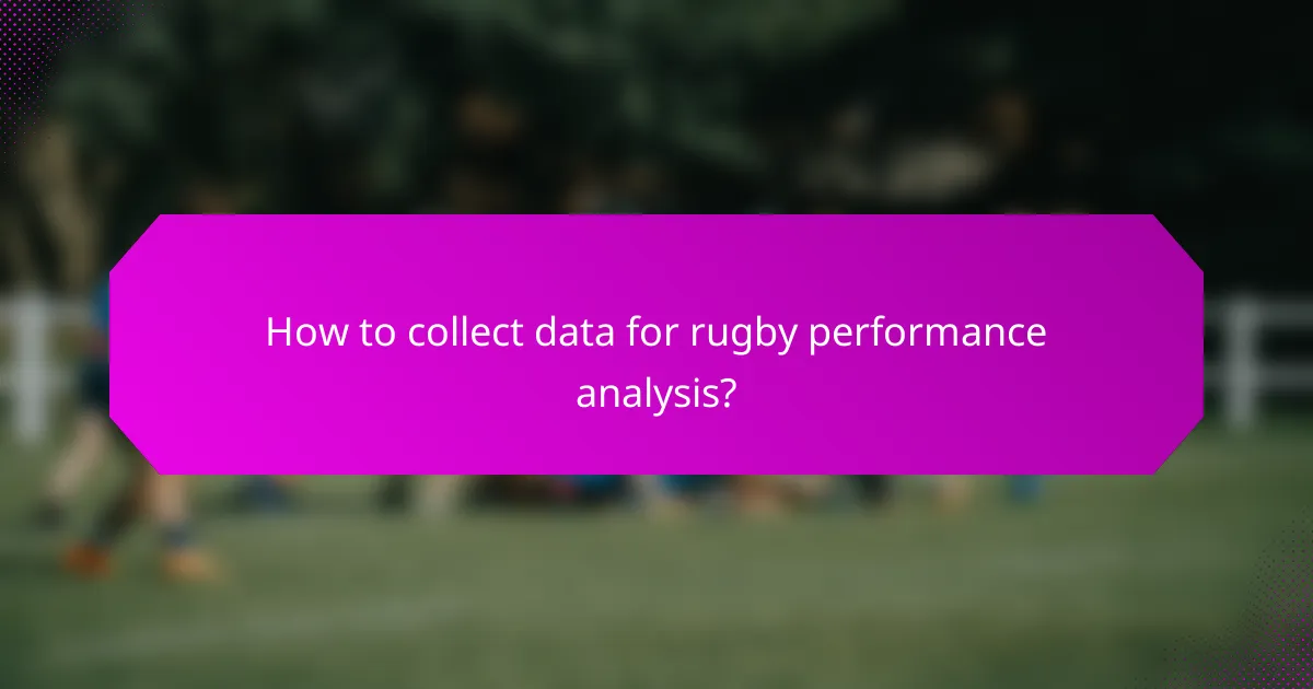 How to collect data for rugby performance analysis?