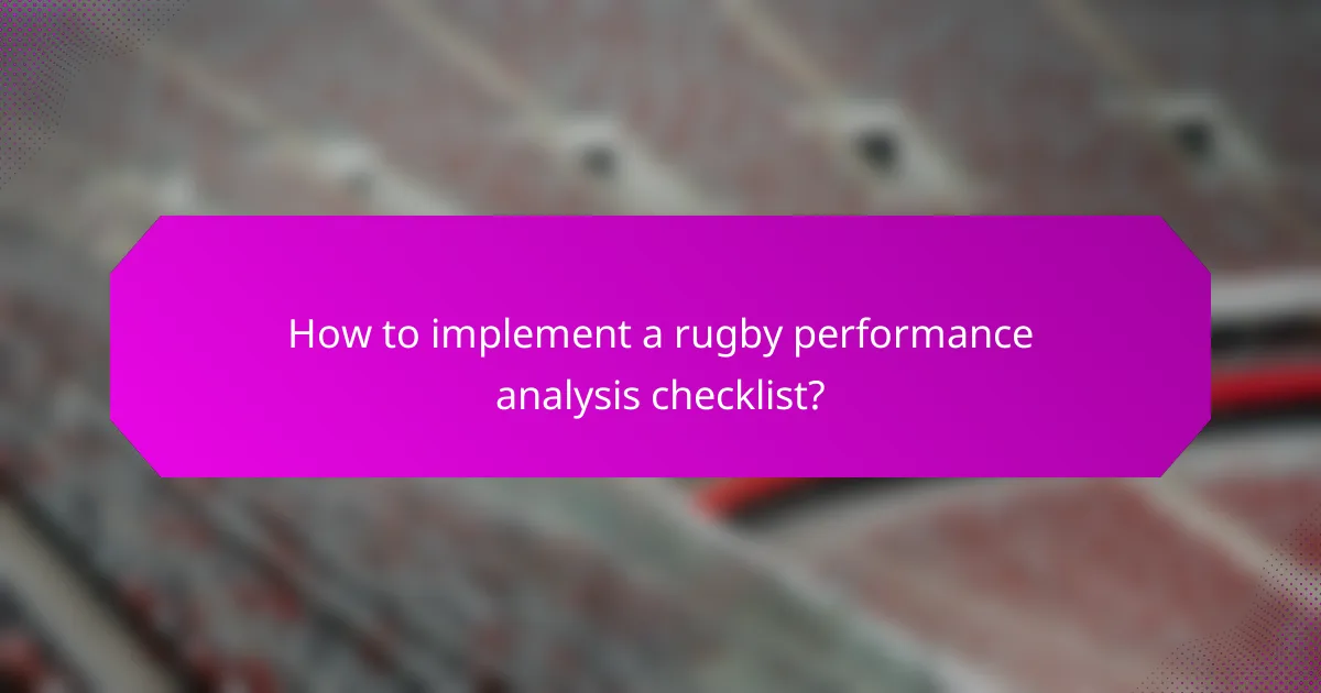 How to implement a rugby performance analysis checklist?
