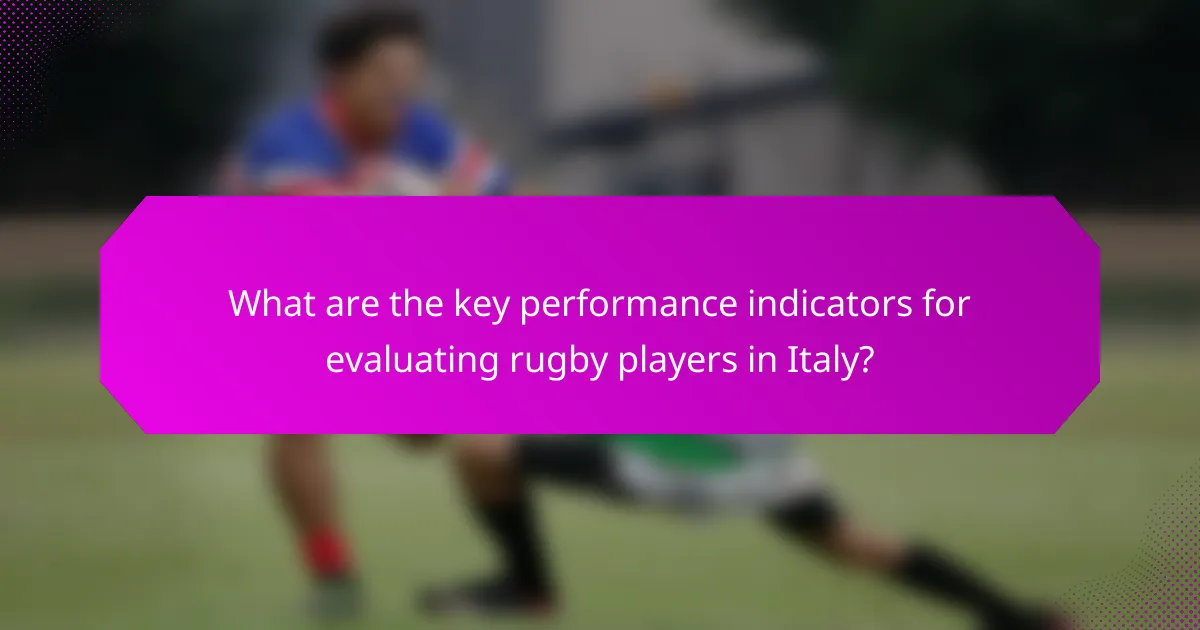 What are the key performance indicators for evaluating rugby players in Italy?