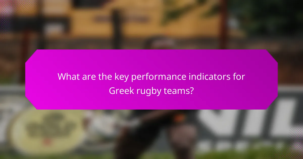 What are the key performance indicators for Greek rugby teams?