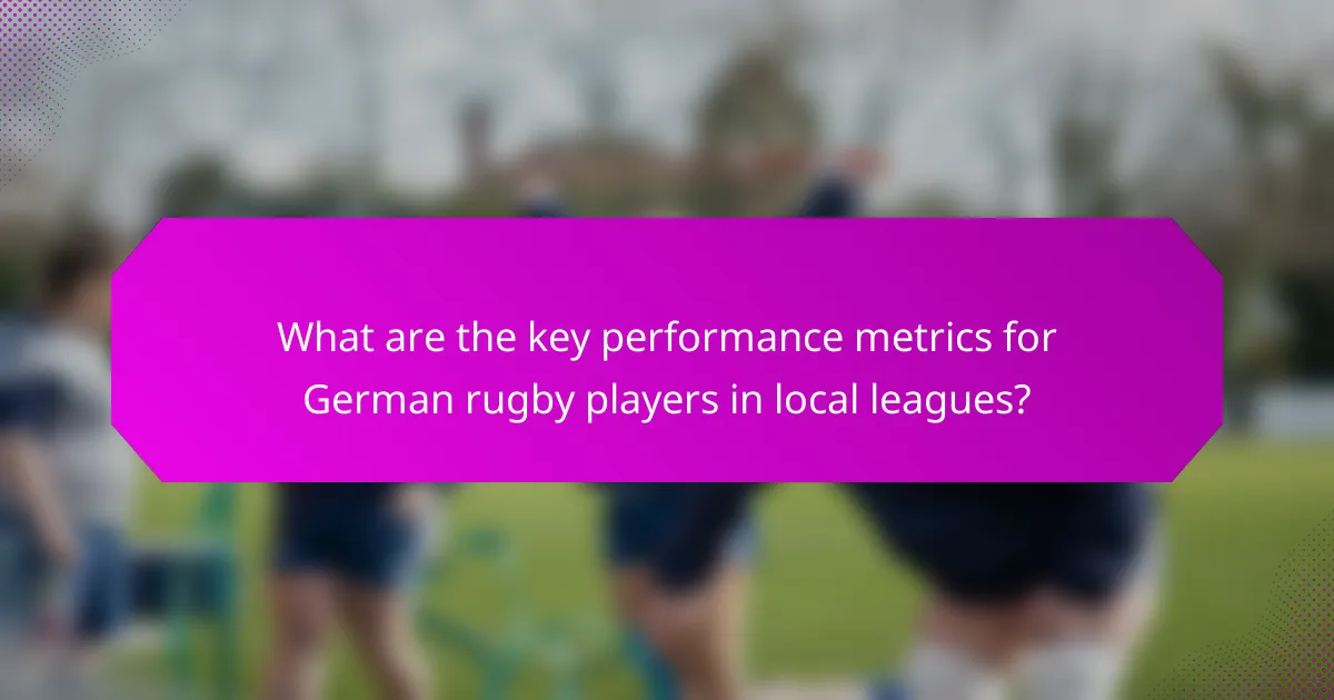 What are the key performance metrics for German rugby players in local leagues?