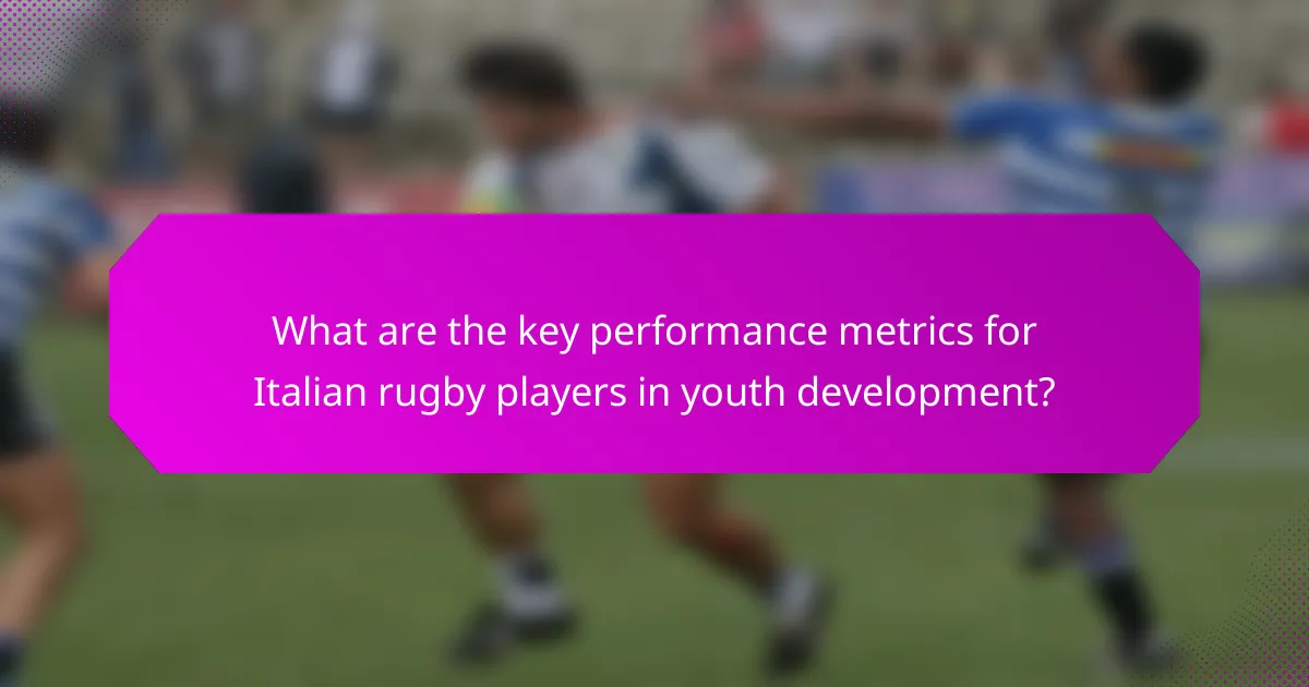 What are the key performance metrics for Italian rugby players in youth development?