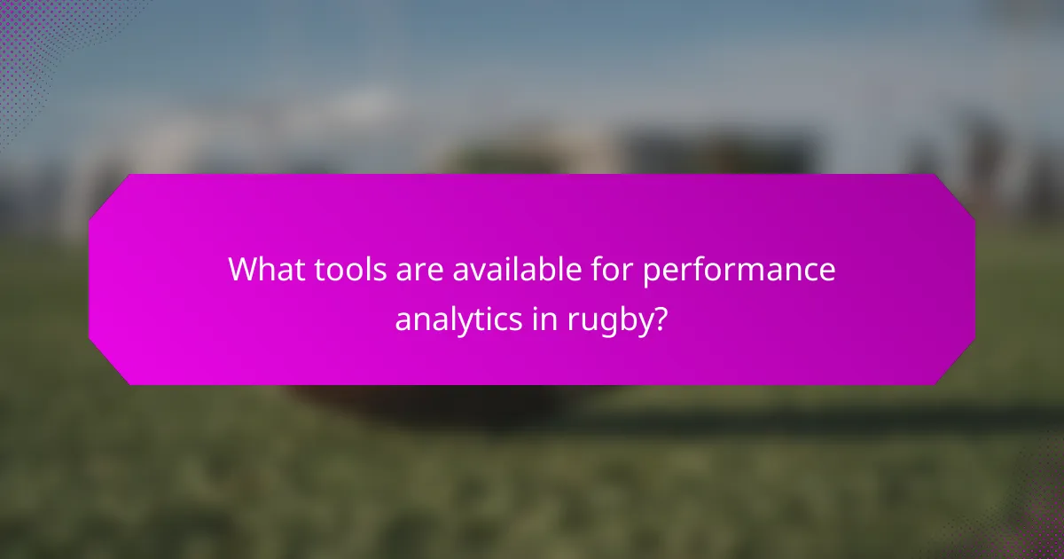 What tools are available for performance analytics in rugby?
